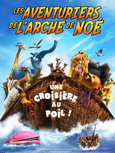 LES AVENTURIERS DE L'ARCHE DE NOE (NOAH'S ARK)